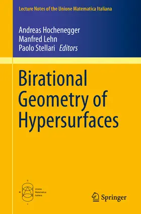 Hochenegger / Lehn / Stellari |  Birational Geometry of Hypersurfaces | eBook | Sack Fachmedien