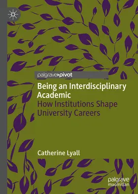 Lyall |  Being an Interdisciplinary Academic | eBook | Sack Fachmedien