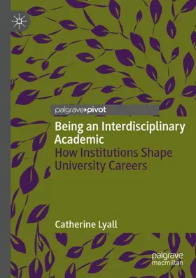 Lyall |  Being an Interdisciplinary Academic | Buch |  Sack Fachmedien