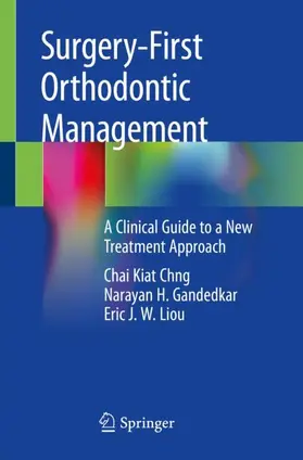Chng / Liou / Gandedkar |  Surgery-First Orthodontic Management | Buch |  Sack Fachmedien