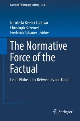 Bersier Ladavac / Schauer / Bezemek |  The Normative Force of the Factual | Buch |  Sack Fachmedien