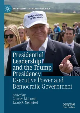 Lamb / Neiheisel |  Presidential Leadership and the Trump Presidency | eBook | Sack Fachmedien