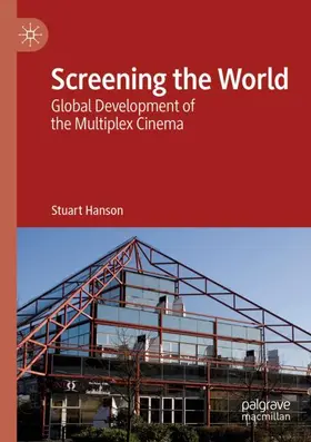 Hanson |  Screening the World | Buch |  Sack Fachmedien