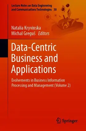 Greguš / Kryvinska |  Data-Centric Business and Applications | Buch |  Sack Fachmedien