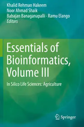 Hakeem / Elango / Shaik |  Essentials of Bioinformatics, Volume III | Buch |  Sack Fachmedien