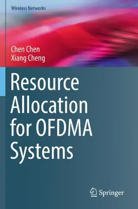 Cheng / Chen |  Resource Allocation for OFDMA Systems | Buch |  Sack Fachmedien