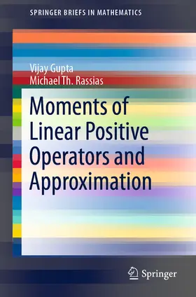 Gupta / Rassias | Moments of Linear Positive Operators and Approximation | E-Book | sack.de