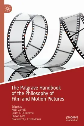 Carroll / Loht / Di Summa |  The Palgrave Handbook of the Philosophy of Film and Motion Pictures | Buch |  Sack Fachmedien