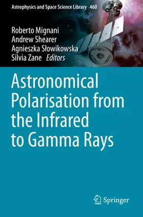 Mignani / Zane / Shearer |  Astronomical Polarisation from the Infrared to Gamma Rays | Buch |  Sack Fachmedien