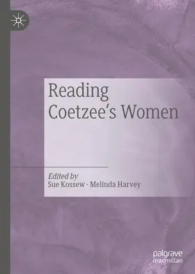 Kossew / Harvey | Reading Coetzee's Women | E-Book | www2.sack.de