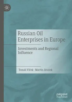 Vlcek / Jirusek / Jirušek |  Russian Oil Enterprises in Europe | eBook | Sack Fachmedien