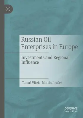 Jirušek / Vlcek / Vlcek |  Russian Oil Enterprises in Europe | Buch |  Sack Fachmedien