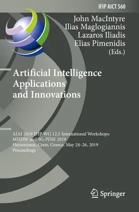 MacIntyre / Pimenidis / Maglogiannis |  Artificial Intelligence Applications and Innovations | Buch |  Sack Fachmedien