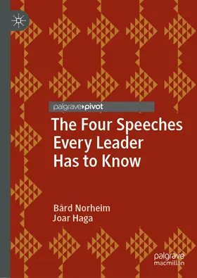 Haga / Norheim |  The Four Speeches Every Leader Has to Know | Buch |  Sack Fachmedien