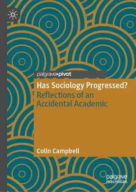 Campbell | Has Sociology Progressed? | Buch | 978-3-030-19977-7 | sack.de