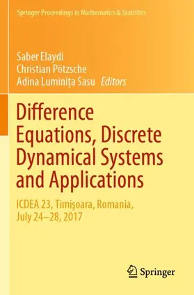 Elaydi / Sasu / Pötzsche |  Difference Equations, Discrete Dynamical Systems and Applications | Buch |  Sack Fachmedien