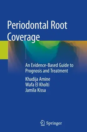 Amine / Kissa / El Kholti |  Periodontal Root Coverage | Buch |  Sack Fachmedien