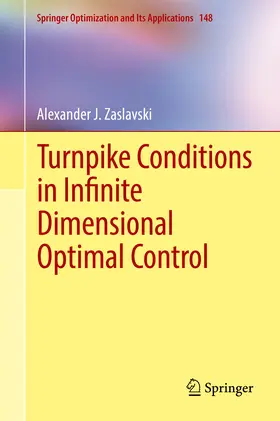 Zaslavski | Turnpike Conditions in Infinite Dimensional Optimal Control | E-Book | sack.de