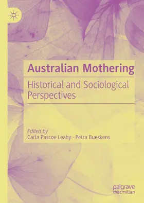 Pascoe Leahy / Bueskens | Australian Mothering | E-Book | www2.sack.de