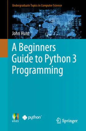 Hunt |  A Beginners Guide to Python 3 Programming | eBook | Sack Fachmedien