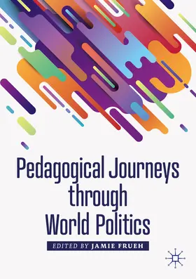 Frueh | Pedagogical Journeys through World Politics | E-Book | sack.de