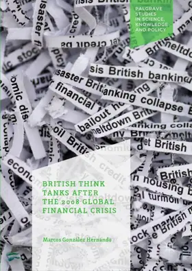 González Hernando |  British Think Tanks After the 2008 Global Financial Crisis | Buch |  Sack Fachmedien