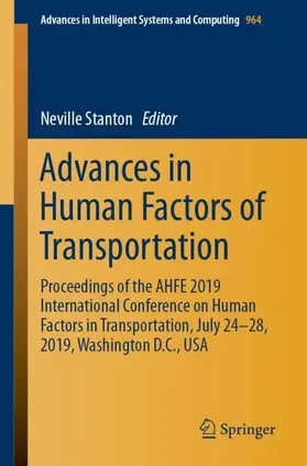 Stanton | Advances in Human Factors of Transportation | Buch | 978-3-030-20502-7 | sack.de