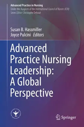 Pulcini / Hassmiller |  Advanced Practice Nursing Leadership: A Global Perspective | Buch |  Sack Fachmedien