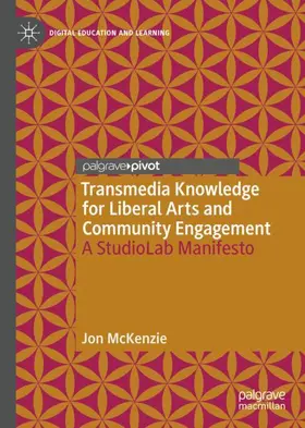 McKenzie |  Transmedia Knowledge for Liberal Arts and Community Engagement | Buch |  Sack Fachmedien