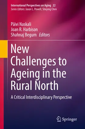 Naskali / Harbison / Begum |  New Challenges to Ageing in the Rural North | eBook | Sack Fachmedien