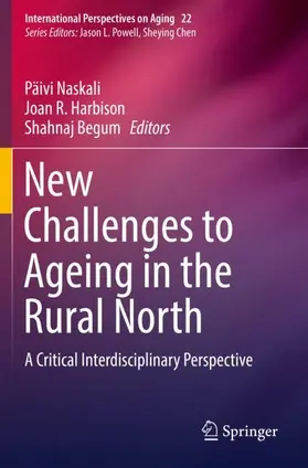 Naskali / Begum / Harbison |  New Challenges to Ageing in the Rural North | Buch |  Sack Fachmedien