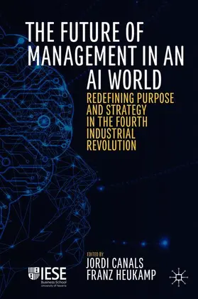 Heukamp / Canals |  The Future of Management in an AI World | Buch |  Sack Fachmedien