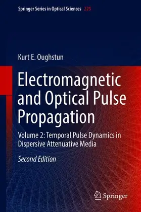 Oughstun |  Electromagnetic and Optical Pulse Propagation | Buch |  Sack Fachmedien