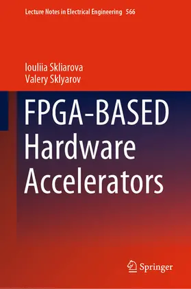 Skliarova / Sklyarov | FPGA-BASED Hardware Accelerators | E-Book | sack.de