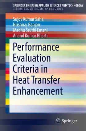 Saha / Bharti / Ranjan | Performance Evaluation Criteria in Heat Transfer Enhancement | Buch | 978-3-030-20760-1 | sack.de