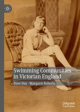 Day / Roberts |  Swimming Communities in Victorian England | eBook | Sack Fachmedien