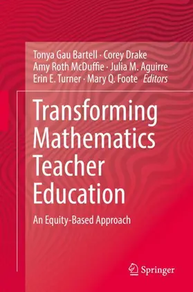 Bartell / Drake / Foote |  Transforming Mathematics Teacher Education | Buch |  Sack Fachmedien