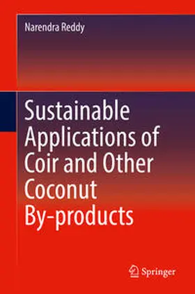 Reddy |  Sustainable Applications of Coir and Other Coconut By-products | Buch |  Sack Fachmedien