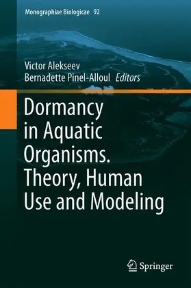 Pinel-Alloul / Alekseev |  Dormancy in Aquatic Organisms. Theory, Human Use and Modeling | Buch |  Sack Fachmedien