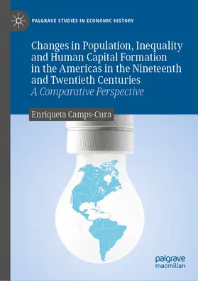 Camps-Cura | Changes in Population, Inequality and Human Capital Formation in the Americas in the Nineteenth and Twentieth Centuries | E-Book | sack.de