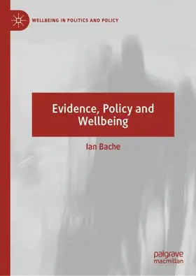 Bache |  Evidence, Policy and Wellbeing | Buch |  Sack Fachmedien