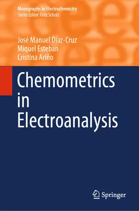 Díaz-Cruz / Esteban / Ariño |  Chemometrics in Electroanalysis | eBook | Sack Fachmedien