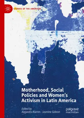 Ramm / Gideon |  Motherhood, Social Policies and Women's Activism in Latin America | eBook | Sack Fachmedien