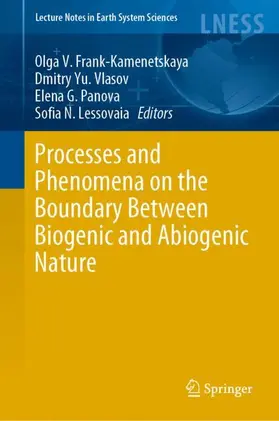 Frank-Kamenetskaya / Lessovaia / Vlasov |  Processes and Phenomena on the Boundary Between Biogenic and Abiogenic Nature | Buch |  Sack Fachmedien