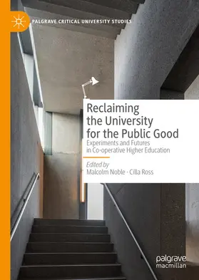 Noble / Ross | Reclaiming the University for the Public Good | E-Book | sack.de