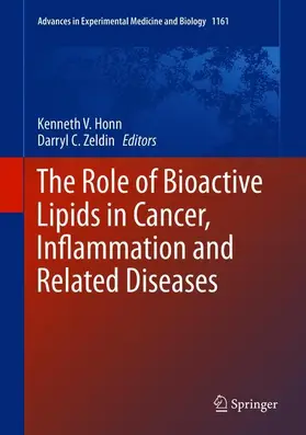 Zeldin / Honn |  The Role of Bioactive Lipids in Cancer, Inflammation and Related Diseases | Buch |  Sack Fachmedien