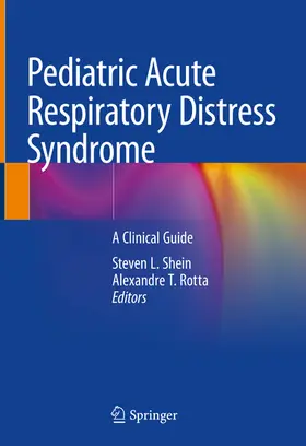 Shein / Rotta |  Pediatric Acute Respiratory Distress Syndrome | eBook | Sack Fachmedien