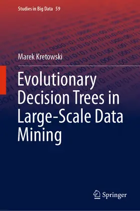Kretowski | Evolutionary Decision Trees in Large-Scale Data Mining | E-Book | sack.de