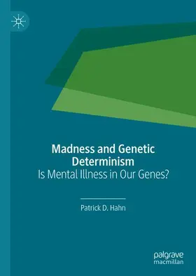 Hahn | Madness and Genetic Determinism | Buch | 978-3-030-21868-3 | www2.sack.de