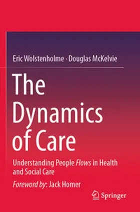 McKelvie / Wolstenholme |  The Dynamics of Care | Buch |  Sack Fachmedien